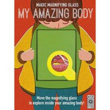 My Amazing Body (Magic Magnifying Glass)