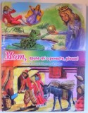 MOM, SPUNE- MI O POVESTE , PLEASE ! - VOLUM DE POVESTI BILINGV ROMAN - ENGLEZ , ilustratii de ALEXANDRU STANESE , 2011