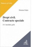 Drept civil. Contracte speciale. 311 teste grila - Simona Gutiu