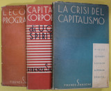LA CRISI DEL CAPITALISMO / CAPITALISMO E CORPORATIVISMO / L&#039;ECONOMIA PROGRAMMATICA , SET DE 3 VOLUME , 1933