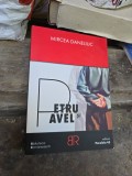 Petru Pavel - Mircea Daneleanu