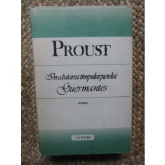 IN CAUTAREA TIMPULUI PIERDUT. GUERMANTES - PROUST