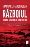 Cumpara ieftin Razboiul. Cum ne-au modelat conflictele/Margaret Macmillan