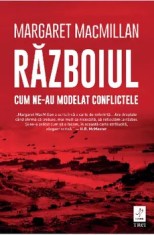 Razboiul. Cum ne-au modelat conflictele/Margaret Macmillan