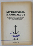 MITROPOLIA BANATULUI , REVISTA OFICIALA , NR. 3-4 , 1985
