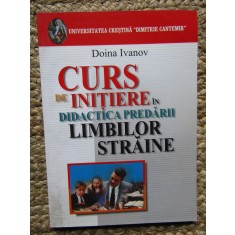 Doina Ivanov - Curs de initiere in didactica predarii limbilor straine