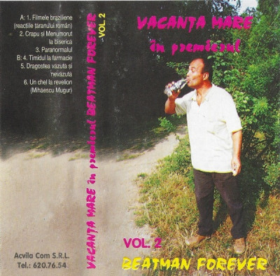 Casetă Vacanța Mare &amp;lrm;&amp;ndash; (&amp;Icirc;n Premierul) Beatman Forever - Vol. 2, originală foto