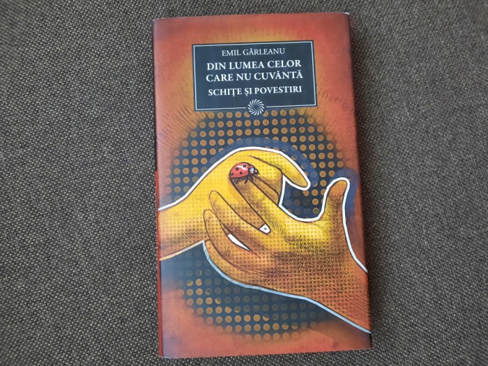 Emil Garleanu , Din lumea celor care nu cuvanta EDITIA JURNALUL NR 141