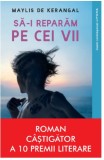 Să-i reparăm pe cei vii- autor Maylis de Kerangal