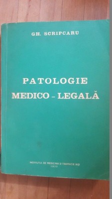 Patologie medico-legala- Gh.Scripcaru foto