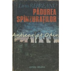 Padurea Spinzuratilor - Liviu Rebreanu