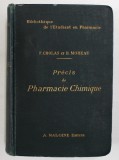 PRECIS DE PHARMACIE CHIMIQUE par F. GROLAS et B. MOREAU , 1902