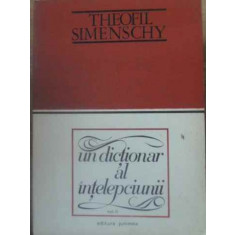 UN DICTIONAR AL INTELEPCIUNII VOL.2-THEOFIL SIMENSCHY