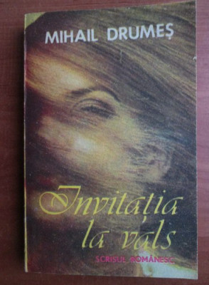 Mihail Drumes - Invitatia la vals foto