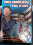 DVD ORIGINAL CU VIDEOCLIPURI - PUIU CODREANU SI DORU TARANU - DE-AR STII OMU'N VIATA, CU CE MAI RAMANE, MUZICA POPULARA / PETRECERE, ROTON 2010