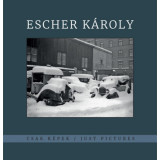 Escher K&aacute;roly - Csak k&eacute;pek - Just Pictures - Kincses K&aacute;roly