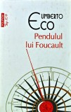 Cumpara ieftin Pendulul lui Foucault - 2013 - Umberto Eco (W330)