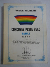 CURCUBEE PESTE VEAC - VASILE MILITARU - Fabule 1,2,3 foto