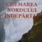CHEMAREA NORDULUI INDEPARTAT. JURNAL SCANDINAV-IUSTIN MIHAILOV-237210