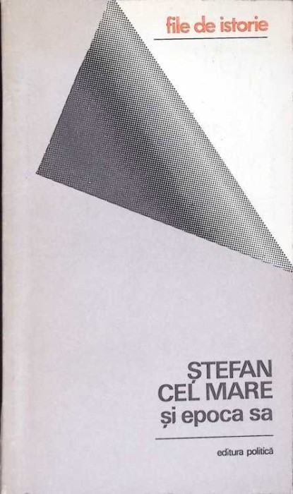 STEFAN CEL MARE SI EPOCA SA-GH. DUZINCHEVICI-268222