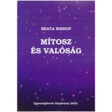 M&iacute;tosz &eacute;s val&oacute;s&aacute;g - Beata Bishop