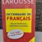 DICTIONNAIRE DE FRANCAIS PLUS DE 60000 MOTS, DEFINITIONS ET EXEMPLES, LAROUSSE (TEXT IN LIMBA FRANCEZA)