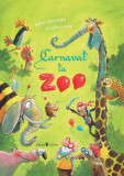 Cumpara ieftin Carnaval la Zoo | Sophie Schoenwald, Gunther Jakobs, Univers
