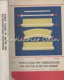 Tehnologia Prefabricatelor Beton Armat - C. Ciolacu, V. Craciuneascu, C. Dobrescu (1973), Manual Licee, 400 Pagini