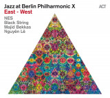 Jazz at Berlin Philharmonic X: East - West | Nes, Black String, Nguyen Le, Majid Bekkas, ACT Music