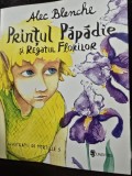 Printul Papaie si Regatul Florilor - Alec Bleche
