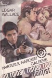 Edgar Wallace - Misterul Narcisei Galbene, roman politist, editia romana, stare buna, brosata, 162 pagini, 13x20 cm