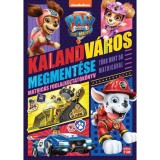Mancs őrj&aacute;rat - A film - Kalandv&aacute;ros megment&eacute;se - Matric&aacute;s foglalkoztat&oacute;k&ouml;nyv t&ouml;bb mint 50 matric&aacute;val