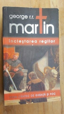 Inclestarea regilor vol 1- George R. R. Martin