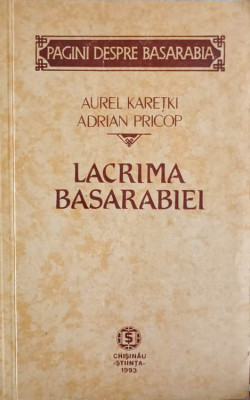 LACRIMA BASARABIEI-AUREL KARETKI ADRIAN PRICOP foto