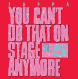 You Can&#039;t Do That On Stage Anymore Vol. 5 | Frank Zappa