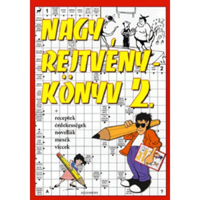 Nagy rejtv&eacute;nyk&ouml;nyv 2. - Receptek, &eacute;rdekess&eacute;gek, novell&aacute;k, mes&eacute;k, viccek - Kresz K&aacute;roly