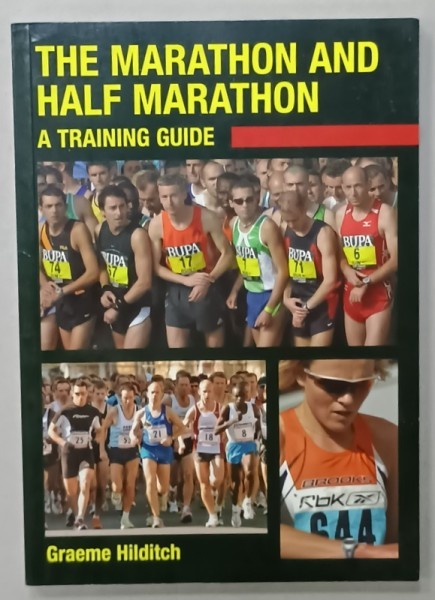 THE MARATON AND HALF MARATHON , A TRAINING GUIDE by FRAEME HILDITCH , 2010