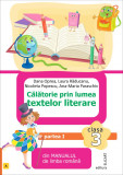 Calatorie prin lumea textelor literare. Partea I - (A) din manualul de limba romana pentru clasa a III-a. Dupa manualul ed. ART