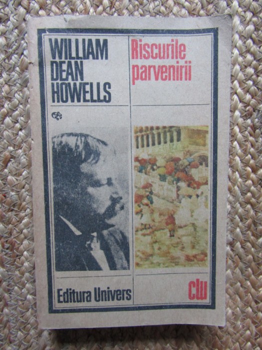 William Dean Howells - Riscurile parvenirii