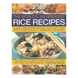 Cumpara ieftin The Worlds 100 Greatest Rice Recipes