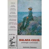 BALADA CULTA. ANTOLOGIE COMENTATA-COLECTIV-246549