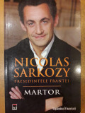Martor | Trored Anticariat, Nicolas Sarkozy