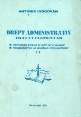 Drept administrativ. Tratat elementar, vol. 3 foto