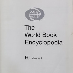 THE WORLD BOOK ENCYCLOPEDIA , VOLUMUL 9 - H , 1978