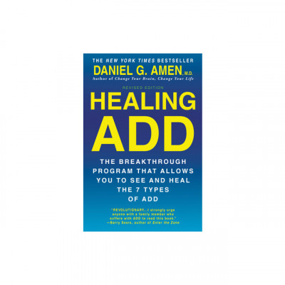 Healing ADD from the Inside Out: The Breakthrough Program That Allows You to See and Heal the Seven Types of Attention Deficit Disorder foto
