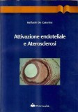 Cumpara ieftin Attivazione endoteliale e aterosclerosi - Raffaele de Caterina
