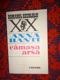 Camasa arsa - Anna Banti / 221 pagini