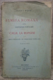 Femeea romana dupa cantecele populare; Calul la romani - Iuliu I. Rosca/ 1928