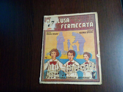 NUIELUSA FERMECATA - Piesa in 2 Acte - Mihail Negru (text) - George Simonis 1936 foto