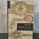 Mikel Burley - Haṭha-Yoga. Context, teorie, practică | Hatha Yoga, yoga tradițională, filosofie indiană